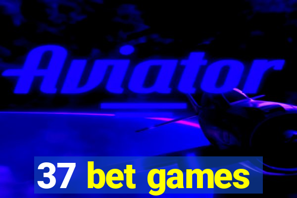 37 bet games